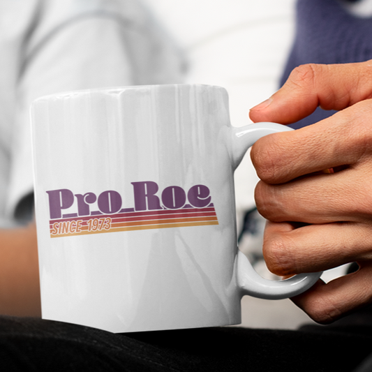 Pro-Roe Mug